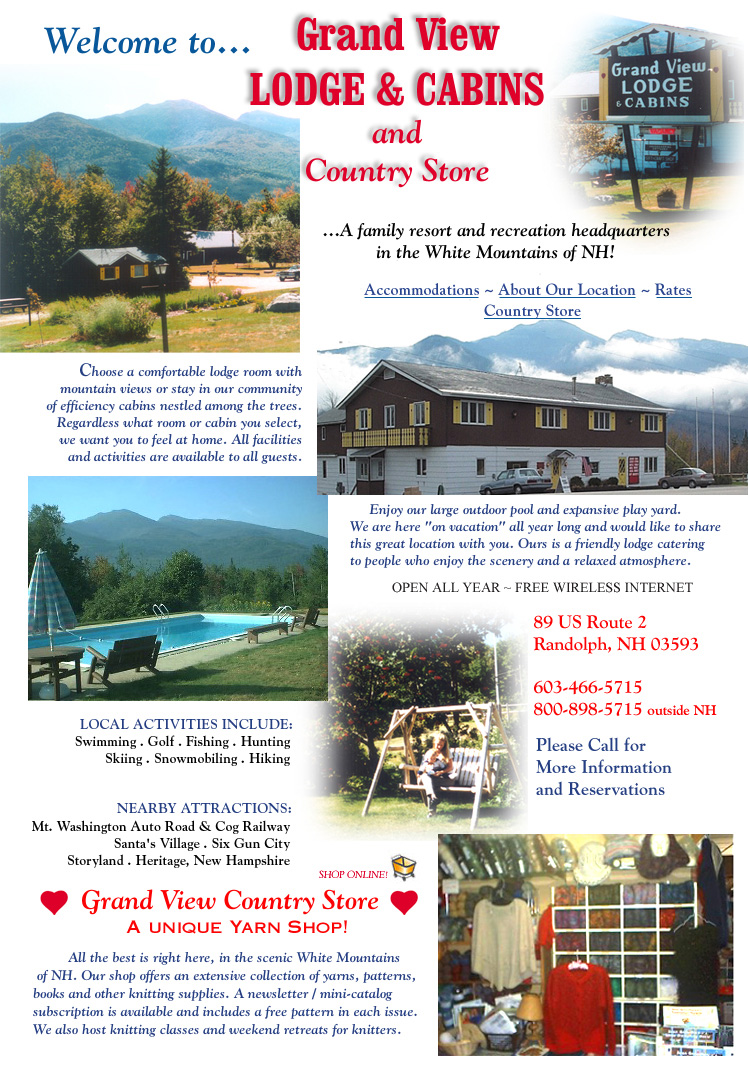 Grand View Lodge and Cabins Accommodations, Location in the White Mountains, Reasonable Rates, Pool, Country Store & Yarn Shop
